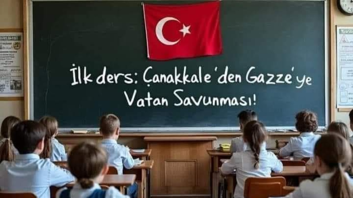 İlk Ders: Çanakkale’den Gazze’ye Vatan Savunması